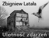 Wystawa „Ulotność zdarzeń” Zbigniewa Latały w krakowskiej galerii ZPAF